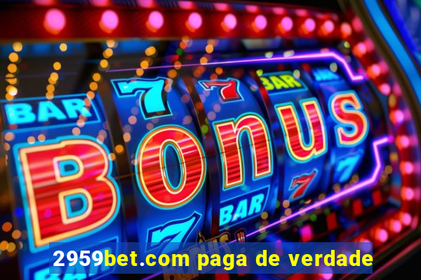 2959bet.com paga de verdade